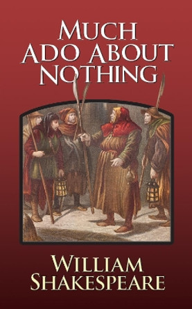 Much Ado About Nothing by William Shakespeare 9781722504052