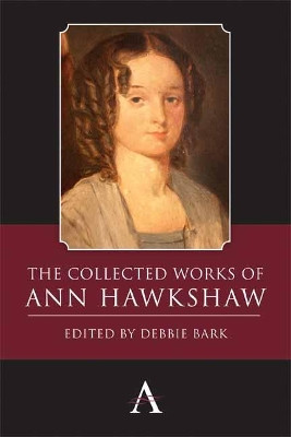 The Collected Works of Ann Hawkshaw by Debbie Bark 9781783080212