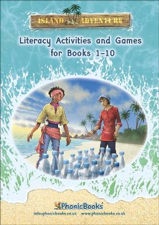 Phonic Books Island Adventure Activities: Photocopiable Activities Accompanying Island Adventure Books for Older Readers (Alternative Vowel Spellings) by Phonic Books 9781783693184