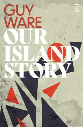 Our Island Story by Guy Ware 9781784633134