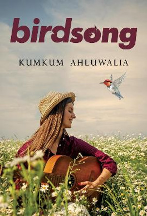 Birdsong by Kumkum Ahluwalia 9781804396704