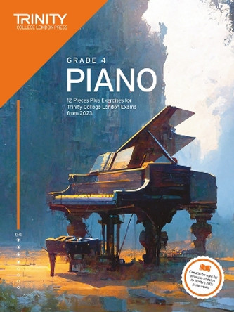 Trinity College London Piano Exam Pieces Plus Exercises from 2023: Grade 4 by Trinity College London 9781804903162