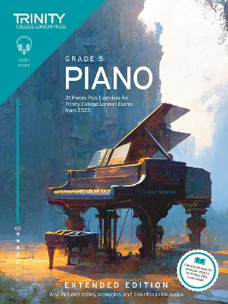 Trinity College London Piano Exam Pieces Plus Exercises from 2023: Grade 5: Extended Edition by Trinity College London 9781804903360