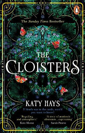 The Cloisters: The Secret History for a new generation – an instant Sunday Times bestseller by Katy Hays 9781804990032