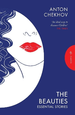 The Beauties: Essential Stories by Anton Chekhov 9781805330301