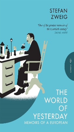 The World of Yesterday: Memoirs of a European by Stefan Zweig 9781805331155