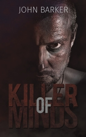 Killer of Minds by John Barker 9781788231015