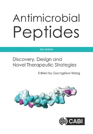 Antimicrobial Peptides: Discovery, Design and Novel Therapeutic Strategies by Guangshun Wang 9781786390394