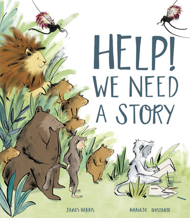 Help! We Need a Story by James Harris 9781801045780