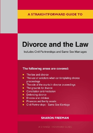 A Straightforward Guide To Divorce And The Law: Revised Edition - 2024 by Sharon Freeman 9781802362947