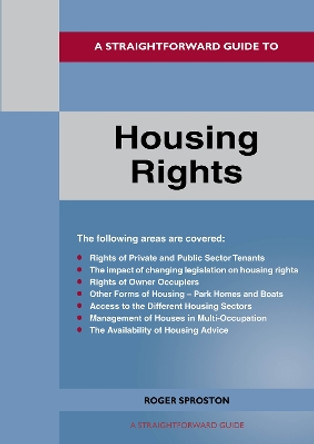 A Straightforward Guide To Housing Rights: Revised Edition - 2024 by Roger Sproston 9781802362954