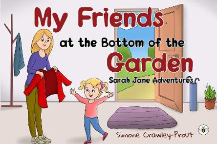 My Friends at the Bottom of the Garden - Sarah Jane Adventures by Simone Crawley-Prout 9781839348211