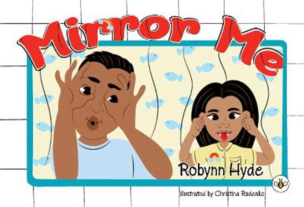 Mirror Me by Robynn Hyde 9781839349089