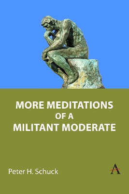 More Meditations of a Militant Moderate by Peter H. Schuck 9781839988530