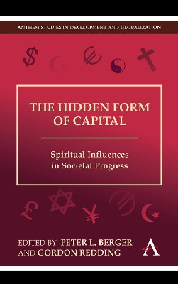 The Hidden Form of Capital: Spiritual Influences in Societal Progress by Peter L. Berger 9781843318323