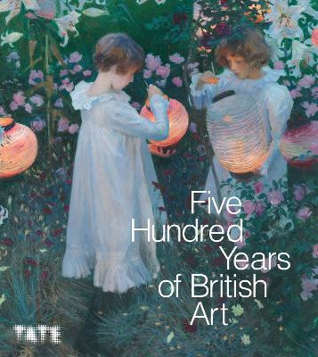 Five Hundred Years of British Art by Kirsteen McSwein 9781849769075
