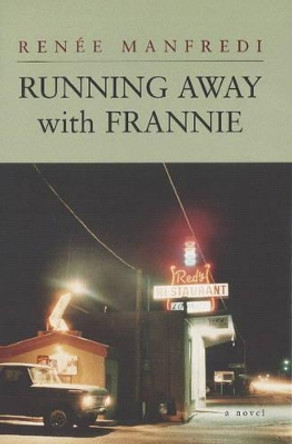 Running Away with Frannie by Renee Manfredi 9781849822107