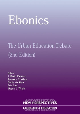 Ebonics: The Urban Education Debate by David J Ramirez 9781853597978