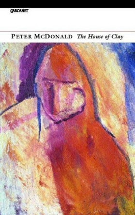 The House of Clay by Peter McDonald 9781857548716