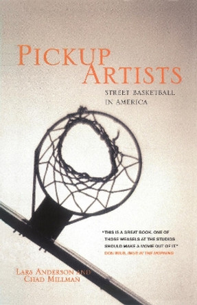 Pickup Artists: Street Basketball in America by Lars Anderson 9781859842430