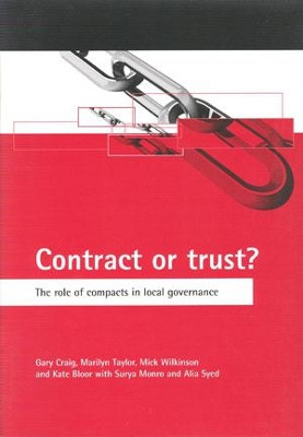 Contract or trust?: The role of compacts in local governance by Gary Craig 9781861343796