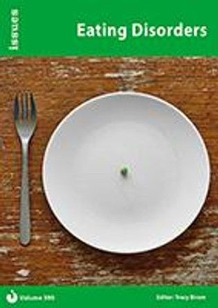 Eating Disorders: 390 by Tracy Biram 9781861688484