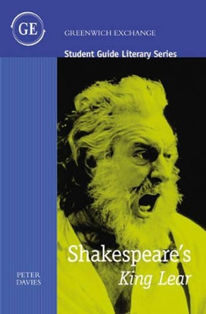 Student Guide to Shakespeare's &quot;King Lear&quot; by Peter Davies 9781871551952