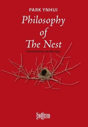 Philosophy of the Nest by Ynhui Park 9781872843674