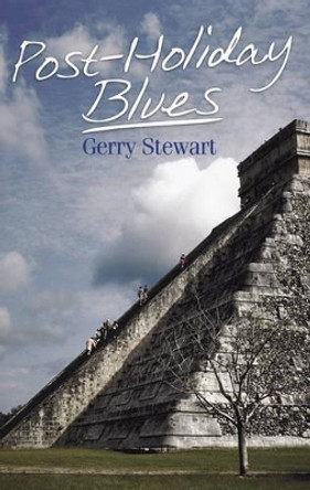 Post-holiday Blues by Gerry Stewart 9781873226926