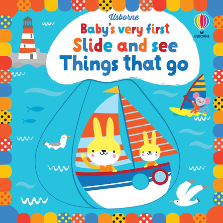 Baby's Very First: Slide and See Things That Go by Watt