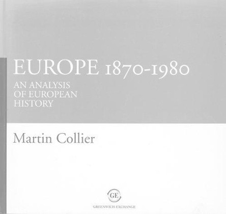 Europe, 1870-1980: Analysis of European History by Martin Collier 9781871551044