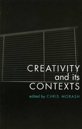 Creativity in Its Contexts by Chris Morash 9781874675679