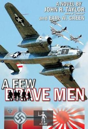 Few Brave Men by John R. Taylor 9781876963378