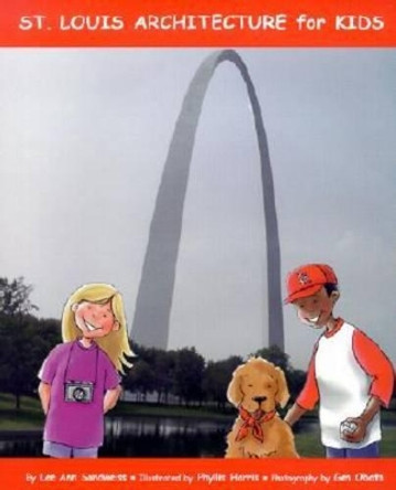 St.Louis Architecture for Kids by Lee Ann Sandweiss 9781883982423