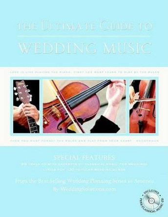 The Ultimate Guide To Wedding Music by Alex A. Lluch 9781887169455