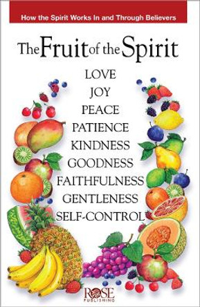 The Fruit of the Spirit by Rose Publishing 9781890947811