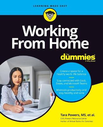 Working From Home For Dummies by T Powers