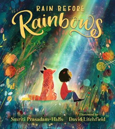 Rain Before Rainbows by Smriti Prasadam-Halls