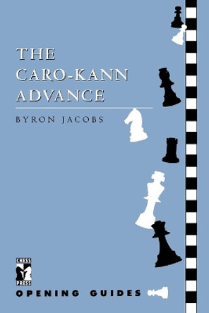 Caro-Kann Advance by Byron Jacobs 9781901259056