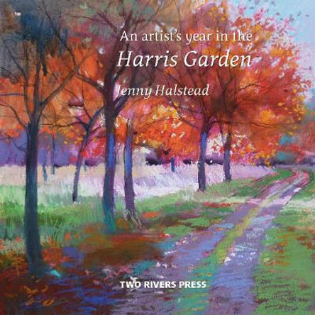 An Artist's Year in the Harris Garden by Jenny Halstead 9781901677874