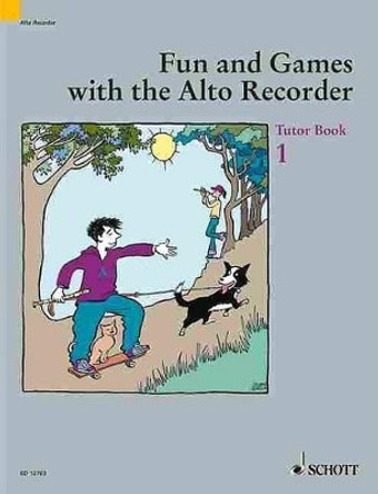 Fun and Games with the Alto Recorder: Tune Book 1 by Gudrun Heyens 9781902455136