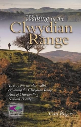 Walking in the Clwydian Hills by Carl Rogers 9781902512143