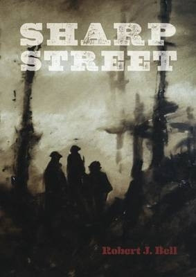 Sharp Street by Robert J. Bell 9781903110492