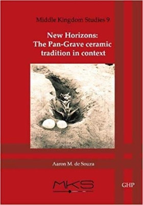 New Horizons: The pan grave ceramic tradition in context by Aaron de Souza 9781906137656