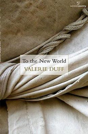 To the New World by Valerie Duff 9781907056284