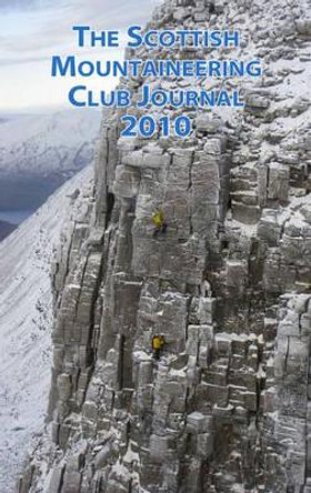 The Scottish Mountaineering Club Journal: 2010 by Noel Williams 9781907233012