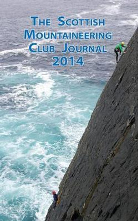 The Scottish Mountaineering Club Journal 2014 by Noel Williams 9781907233050