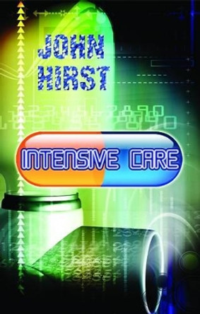 Intensive Care by John Hirst 9781907401886