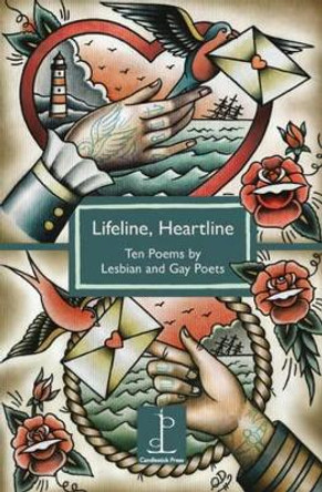 Lifeline, Heartline: Ten Poems by Lesbian and Gay Poets by Mandy Ross 9781907598364
