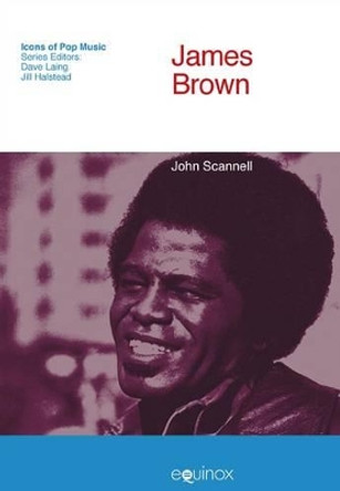 James Brown by John Scannell 9781908049926